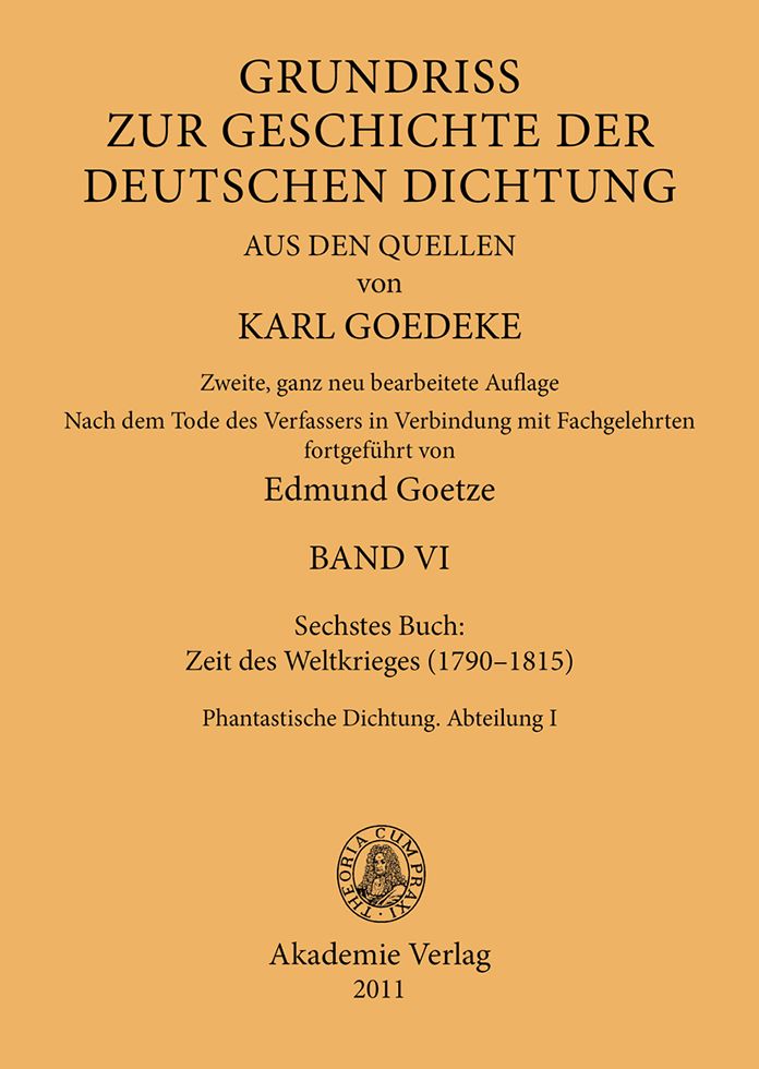 Siebentes Buch: Zeit des Weltkrieges (1790-1815): Phantastische Dichtung. Abteilung I