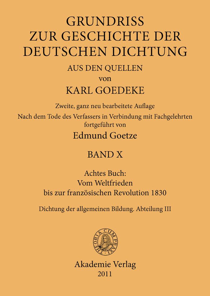Achtes Buch: Vom Weltfrieden bis zur franzosischen Revolution 1830: Dichtung der allgemeinen Bildung. Abteilung III