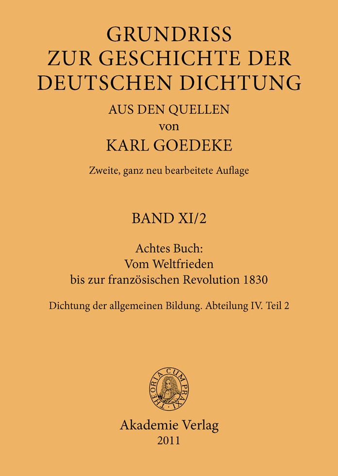 Achtes Buch: Vom Weltfrieden bis zur franzosischen Revolution 1830: Dichtung der allgemeinen Bildung. Abteilung IV. Teil 2