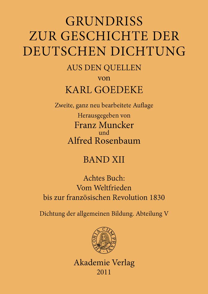 Achtes Buch: Vom Weltfrieden bis zur franzosischen Revolution 1830: Dichtung der allgemeinen Bildung. Abteilung V