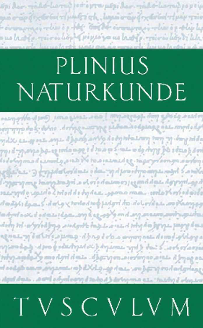 Metallurgie: Naturkunde / Naturalis Historia in 37 Banden