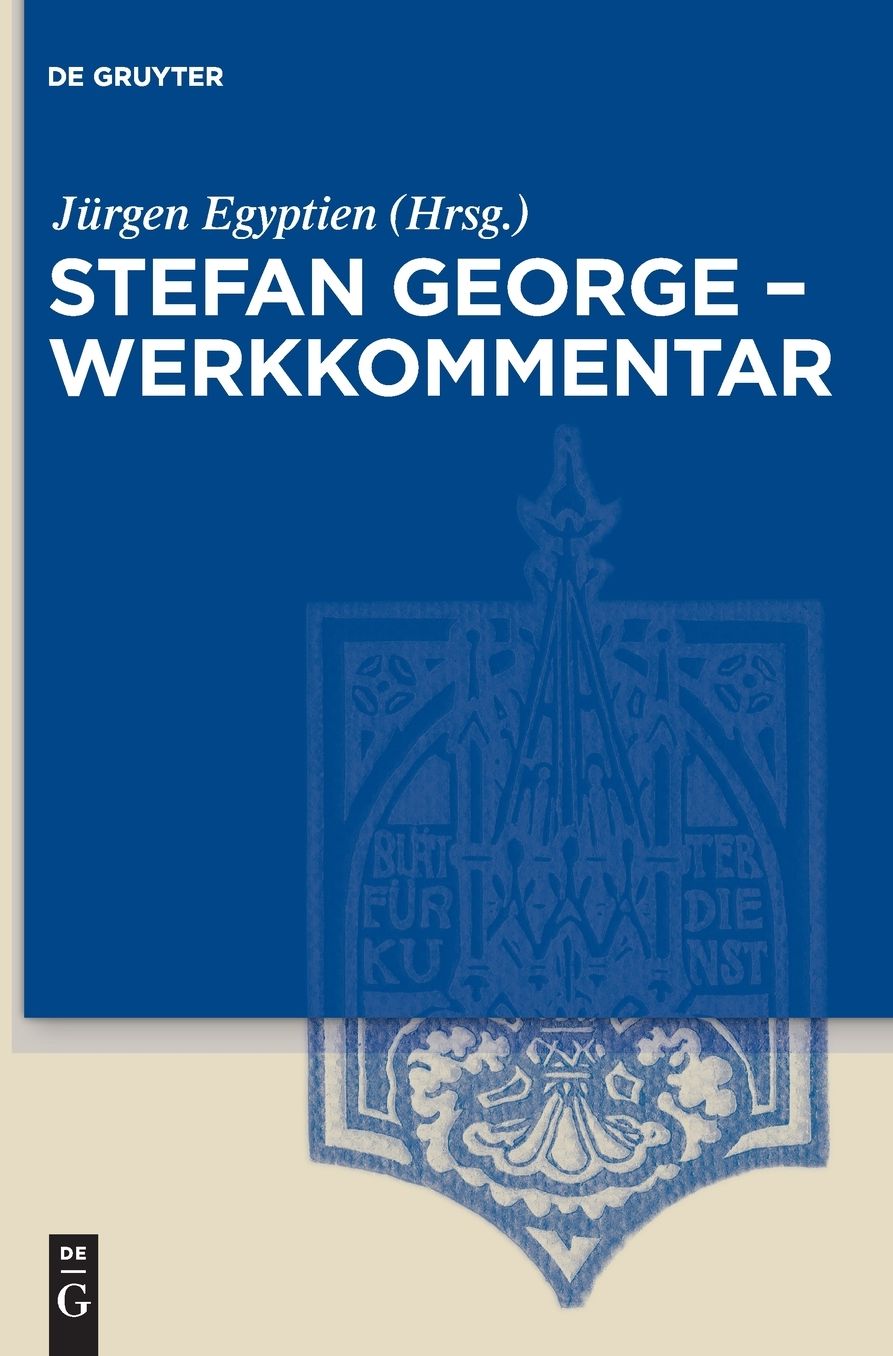 Stefan George - Werkkommentar