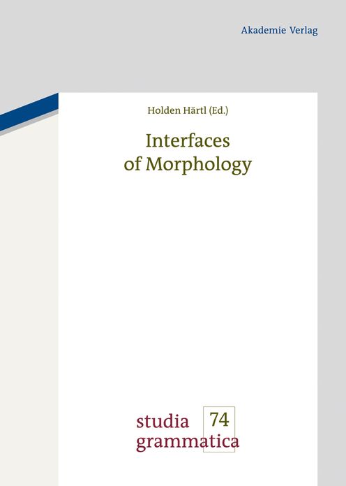 Interfaces of Morphology: A Festschrift for Susan Olsen