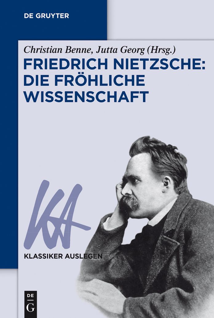 Friedrich Nietzsche: Die frohliche Wissenschaft