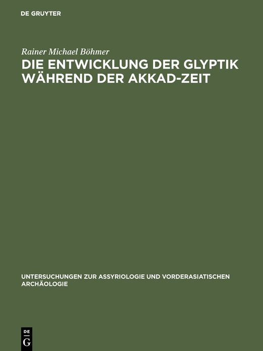 Die Entwicklung der Glyptik wahrend der Akkad-Zeit