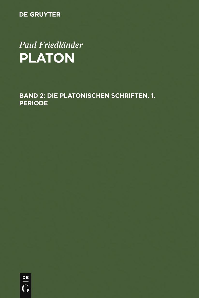 Die platonischen Schriften, 1. Periode