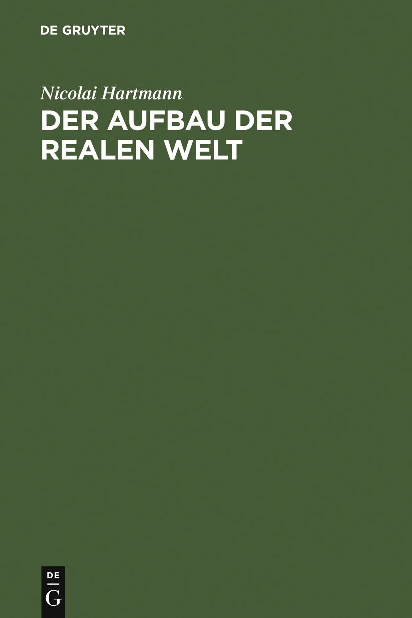Der Aufbau der realen Welt: Grundriss der allgemeinen Kategorienlehre