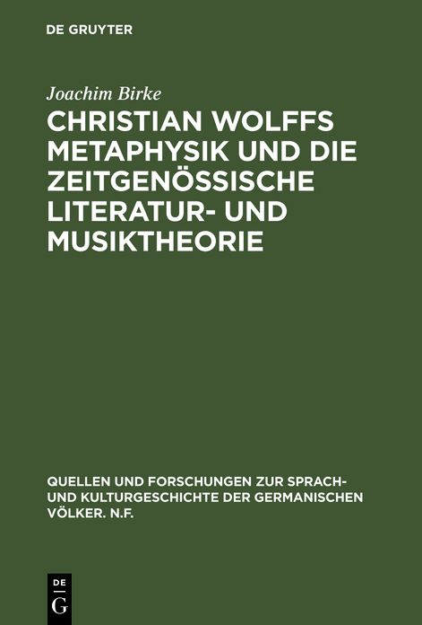 Christian Wolffs Metaphysik und die zeitgenossische Literatur- und Musiktheorie: Gottsched, Scheibe, Mizler