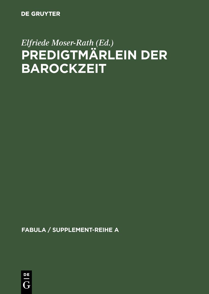 Predigtmarlein Der Barockzeit,Exempel,Sage,Schwank Und Fabel in Geistlichen Quellen DES Oberdeutschen Raumes
