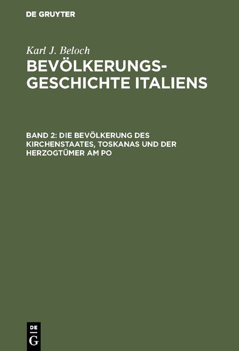 Die BevÃ¶lkerung des Kirchenstaates, Toskanas und der HerzogtÃ¼mer am Po