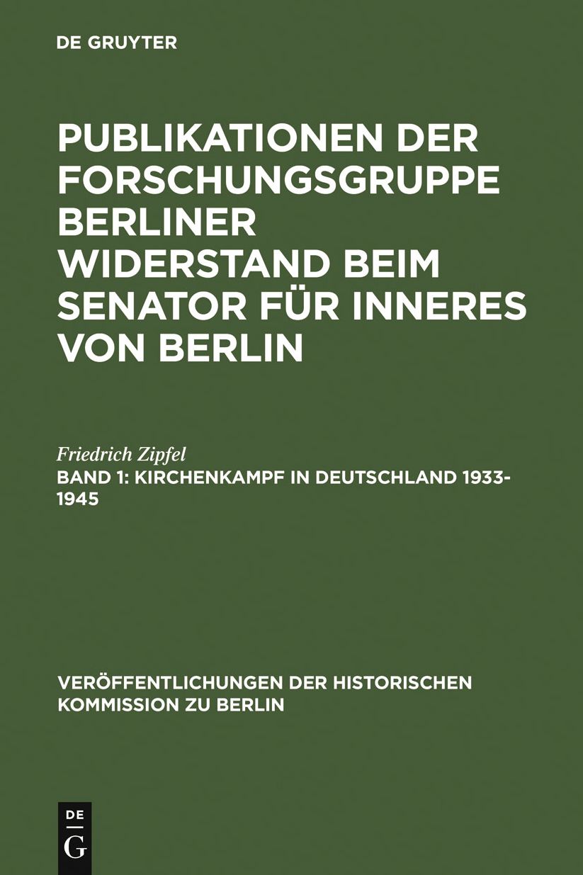 Kirchenkampf in Deutschland 1933-1945: Religionsverfolgung und Selbstbehauptung der Kirchen in der nationalsozialistischen Zeit