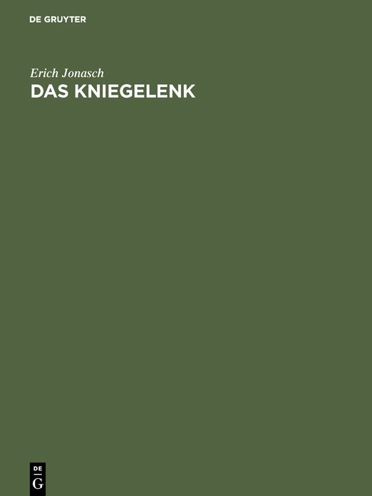 Das Kniegelenk: Diagnose und Therapie seiner Verletzungen und Erkrankungen