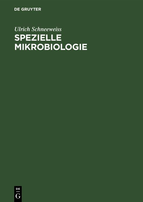 Spezielle Mikrobiologie: Leitsätze für Studierende und Ärzte