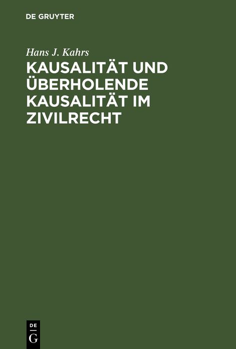 Kausalitat und uberholende Kausalitat im Zivilrecht