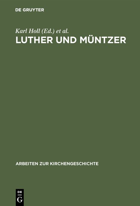 Luther Und Muntzer,Ihre Auseinandersetzung Uber Obrigkeit Und Widerstandsrecht