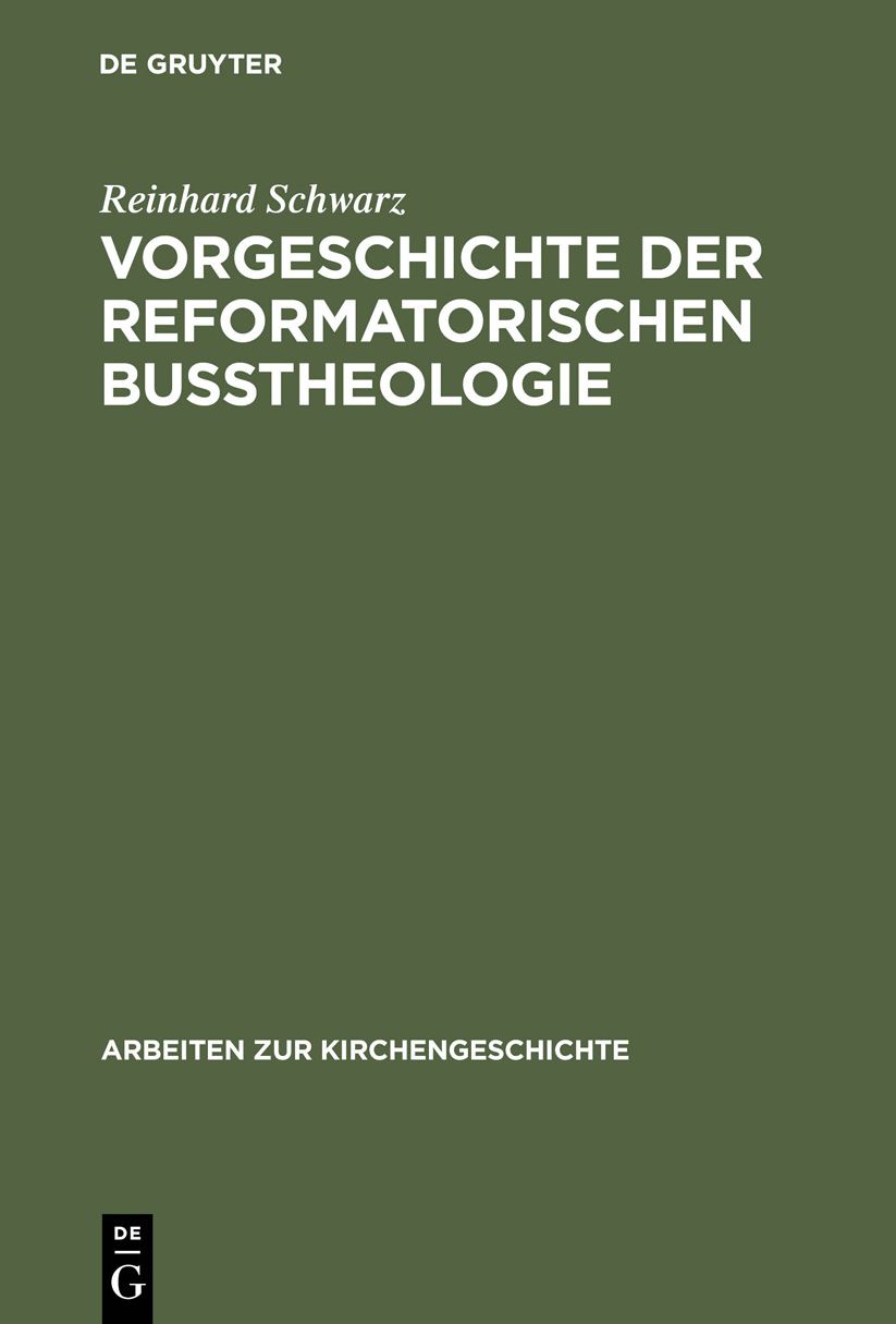 Vorgeschichte der reformatorischen Busstheologie