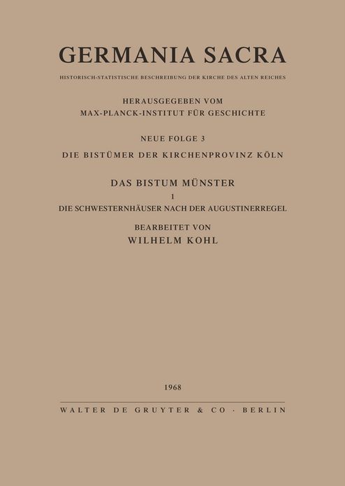 Die Bistumer der Kirchenprovinz Koln. Das Bistum Munster I. Die Schwesternhauser nach der Augustinerregel