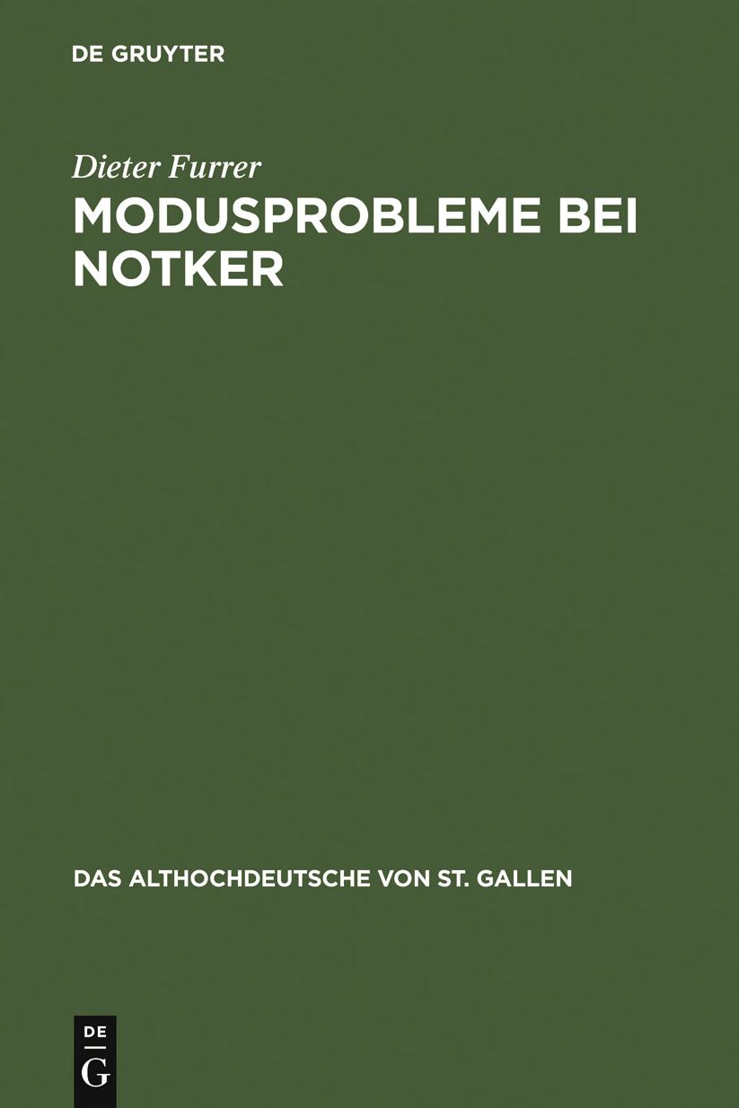Modusprobleme bei Notker: Die modalen Werte in den Nebensatzen der Consolatio-Ubersetzung