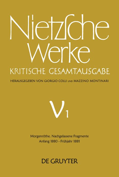 Morgenrothe. Nachgelassene Fragmente Anfang 1880 - Fruhjahr 1881