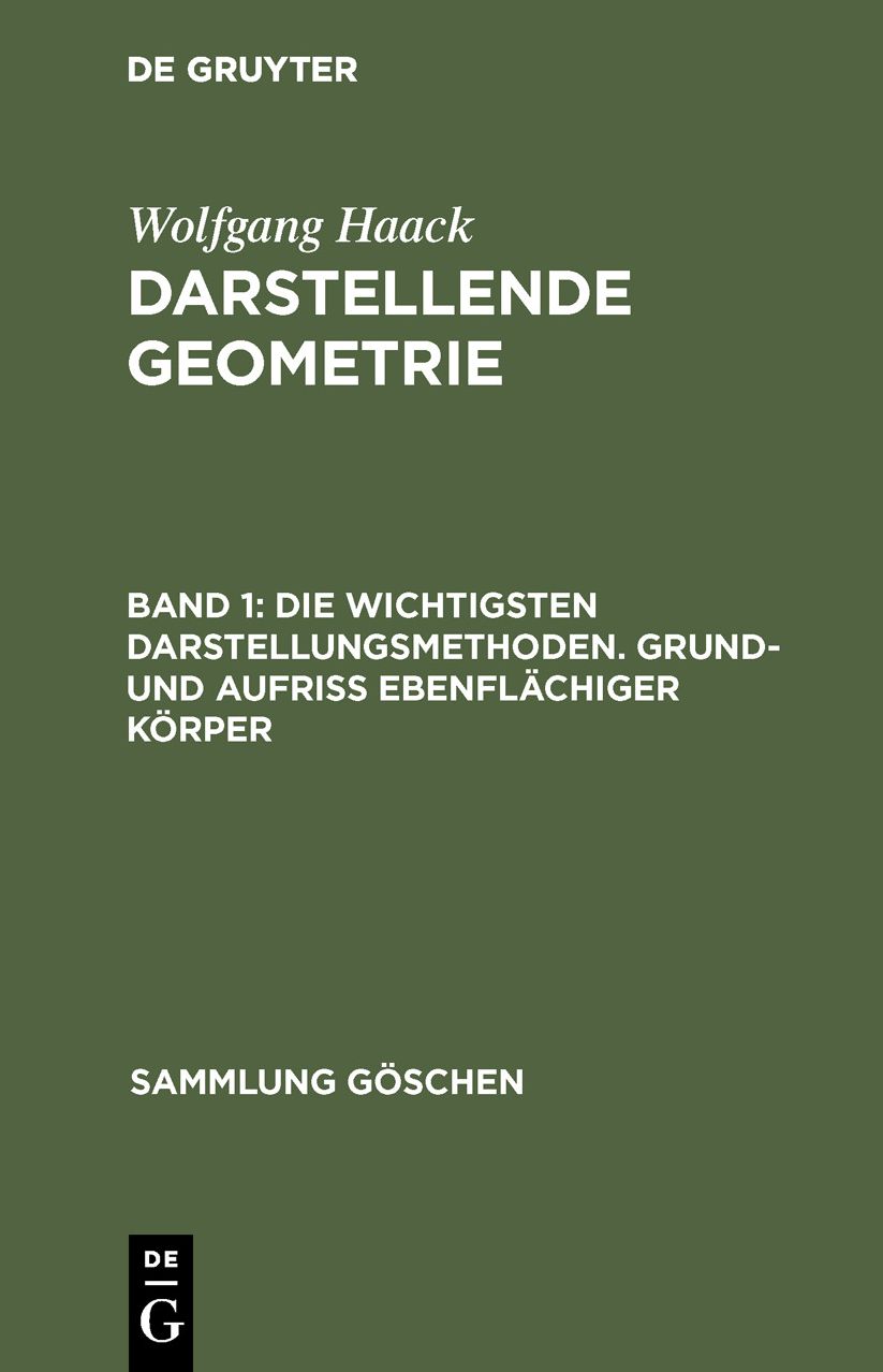 Die wichtigsten Darstellungsmethoden. Grund- und AufriÃ ebenflÃ¤chiger KÃ¶rper
