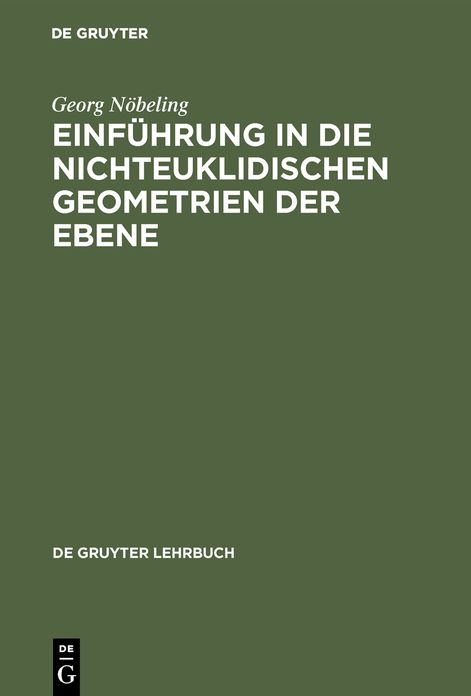 Einführung in die nichteuklidischen Geometrien der Ebene