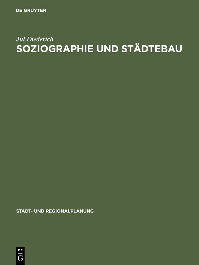 Soziographie und Stadtebau: Mit Ergebnissen soziographischer Untersuchungen in der Stadt Hanau