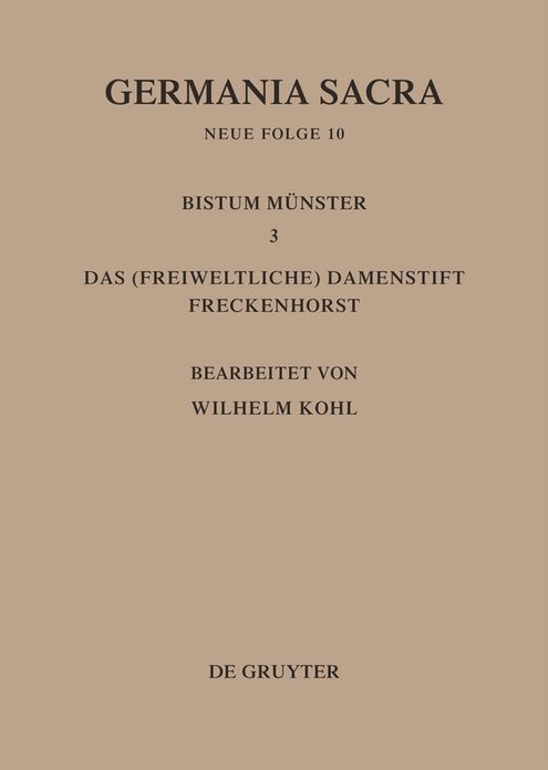 Die Bistumer der Kirchenprovinz Koln. Das Bistum Munster III. Das (freiweltliche) Damenstift Freckenhorst