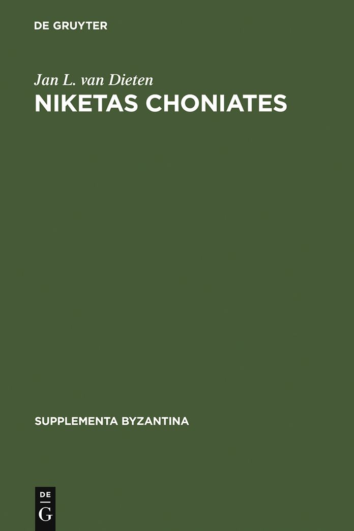 Niketas Choniates: Erlauterungen zu den Reden und Briefen nebst einer Biographie