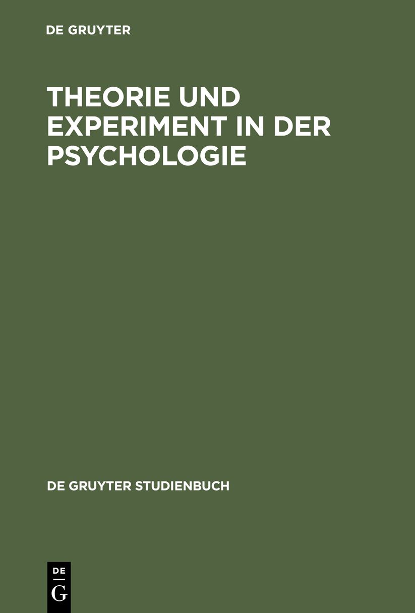 Theorie und Experiment in der Psychologie: Eine grundlagenkritische Untersuchung