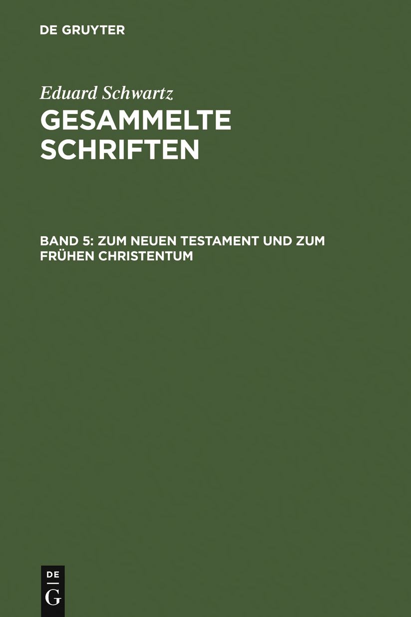 Zum Neuen Testament und zum Fruhen Christentum: Mit einem Gesamtregister zu Band 1-5