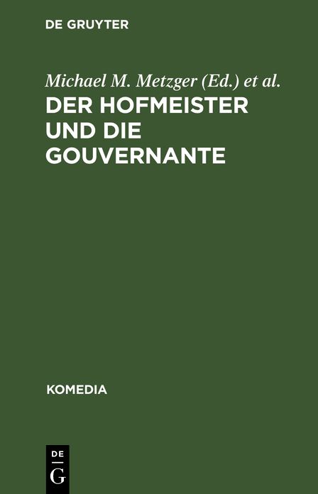 Der Hofmeister und die Gouvernante: Ein Lustspiel in 5 AufzÃ¼gen