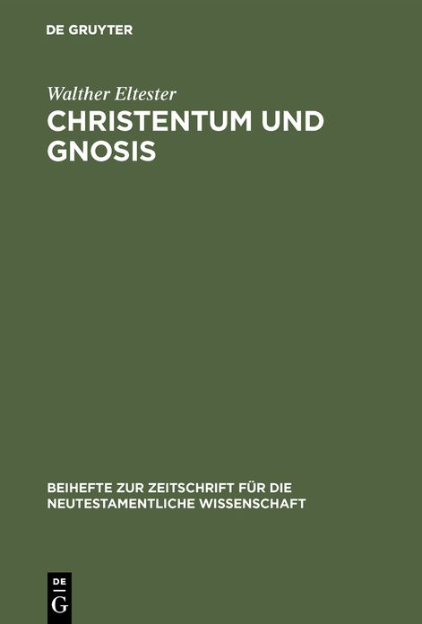 Christentum und gnosis Bznw 37