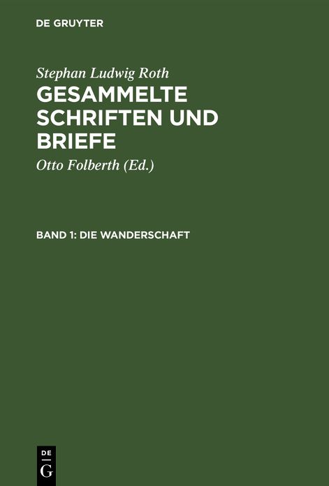 Die Wanderschaft: Dokumente Aus Den Jahren, 1815-1819, Hauptsächlich Aus Tã¼Bingen und Iferten