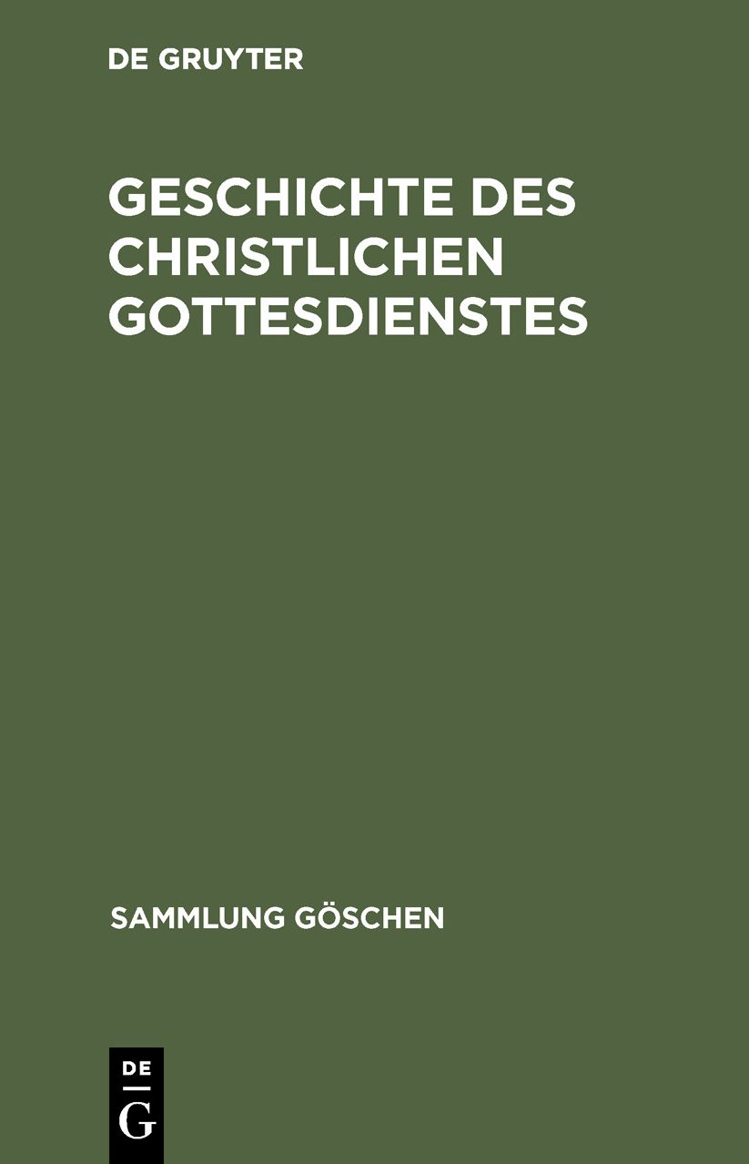 Geschichte DES Christlichen Gottesdienstes