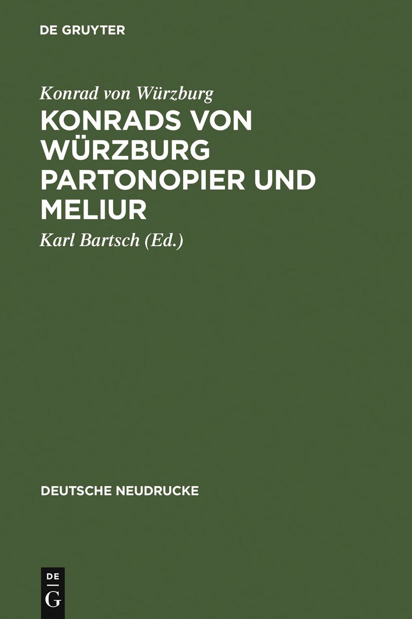 Konrads von Wurzburg Partonopier und Meliur