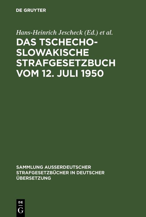Das Tschechoslowakische Strafgesetzbuch vom 12. Juli 1950: (in der Fassung vom 22. Dezember 1956)