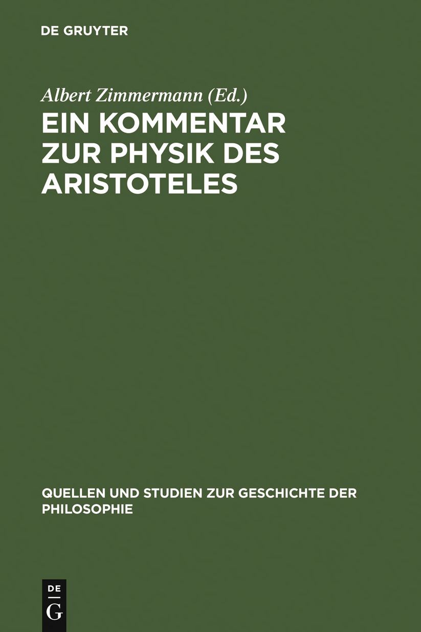 Ein Kommentar zur Physik des Aristoteles: Aus der Pariser Artistenfakultat um 1273