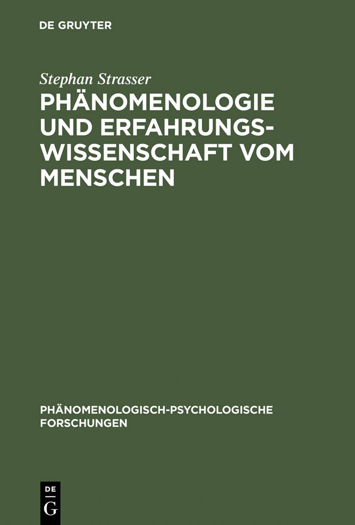 Phanomenologie und Erfahrungswissenschaft vom Menschen: Grundgedanken zu einem neuen Ideal der Wissenschaftlichkeit