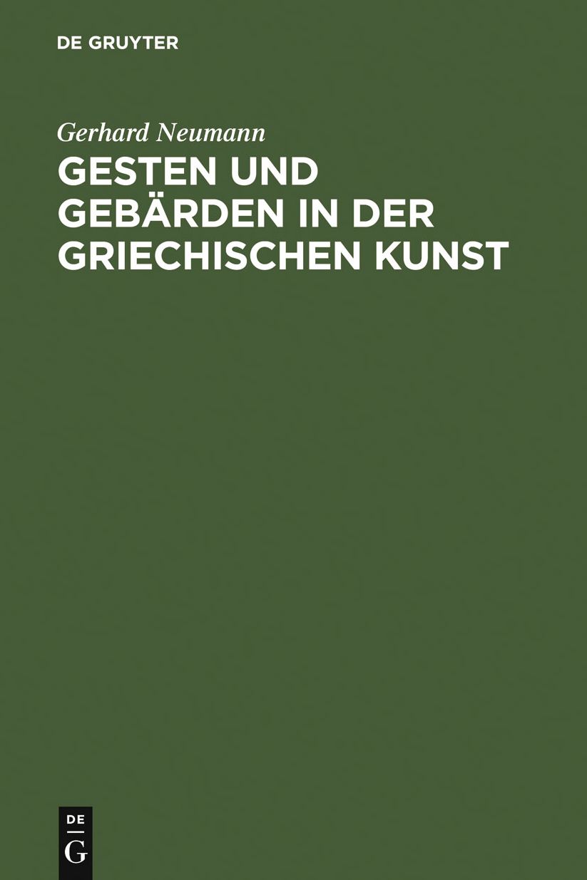 Gesten und Gebarden in der griechischen Kunst