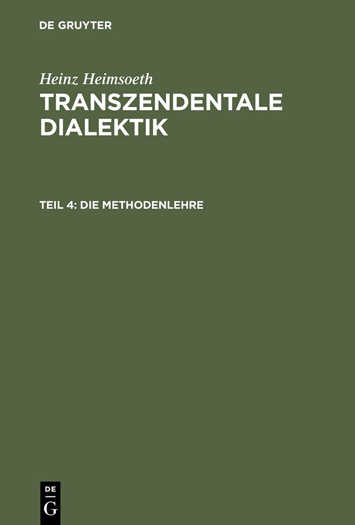 Die Methodenlehre: Mit einem Nachwort und Register fur alle vier Teile