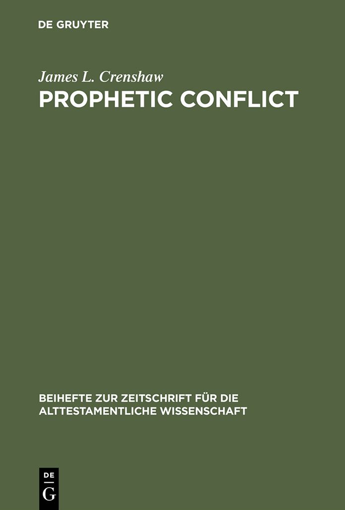 Prophetic Conflict: Its Effect Upon Israelite Religion