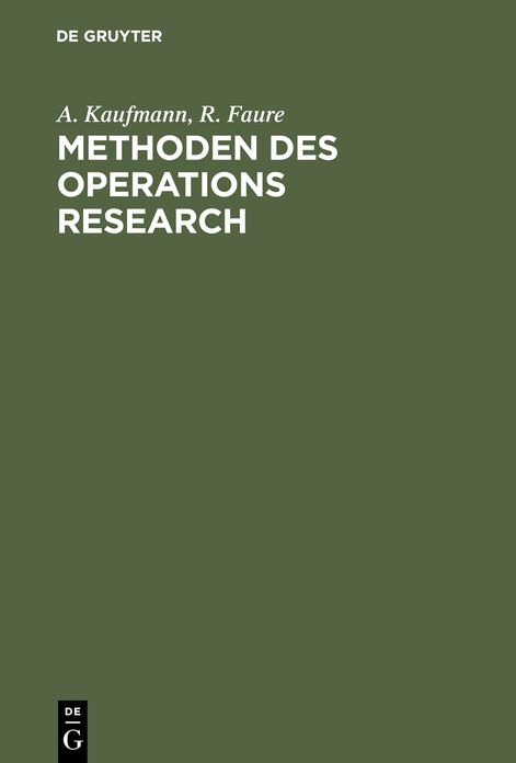 Methoden des Operations Research: Eine Einfuhrung in Fallstudien