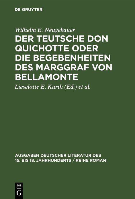 Der Teutsche Don Quichotte, Oder, Die Begenbenheiten des Marggraf Von Bellamonte, Komisch und Satyrisch Beschrieben: MIT Einem Anhang der Fabeln und Totengespräche