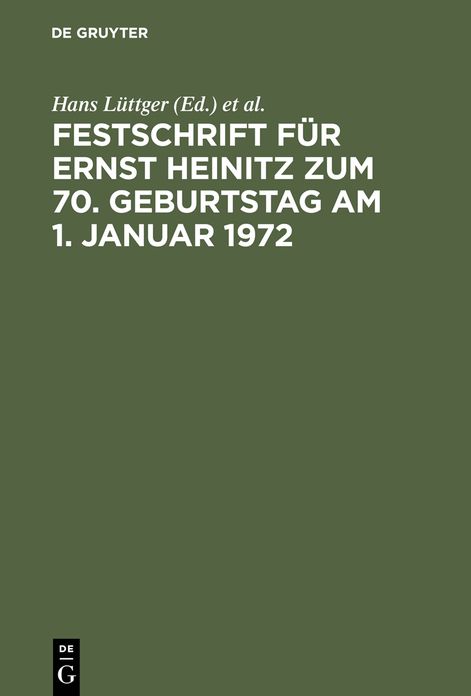 Festschrift fur Ernst Heinitz zum 70. Geburtstag am 1. Januar 1972