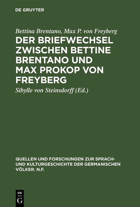 Der Briefwechsel Zwischen Bettine Brentano und Max Prokop von Freyberg