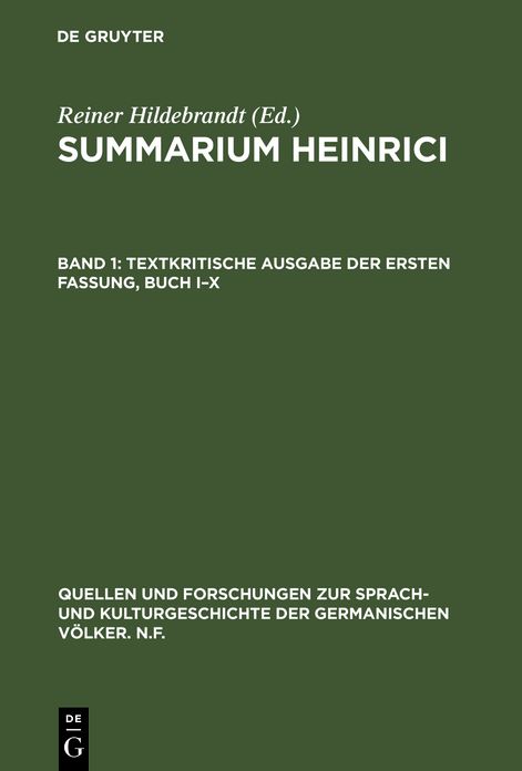 Summarium Heinrici: Textkritische Ausgabe der Ersten Fassung, Buch I-X