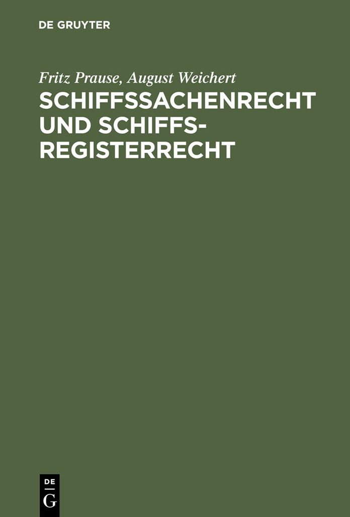 Schiffssachenrecht und Schiffsregisterrecht: Formularbuch fur das Seeschiffs-, Binnenschiffs- und Schiffsbau-Register nebst Beispielen fur Vertrage, Zwangsversteigerungen u.a. mit Erlauterungen