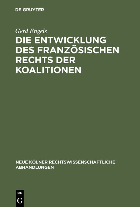 Die Entwicklung des franzosischen Rechts der Koalitionen