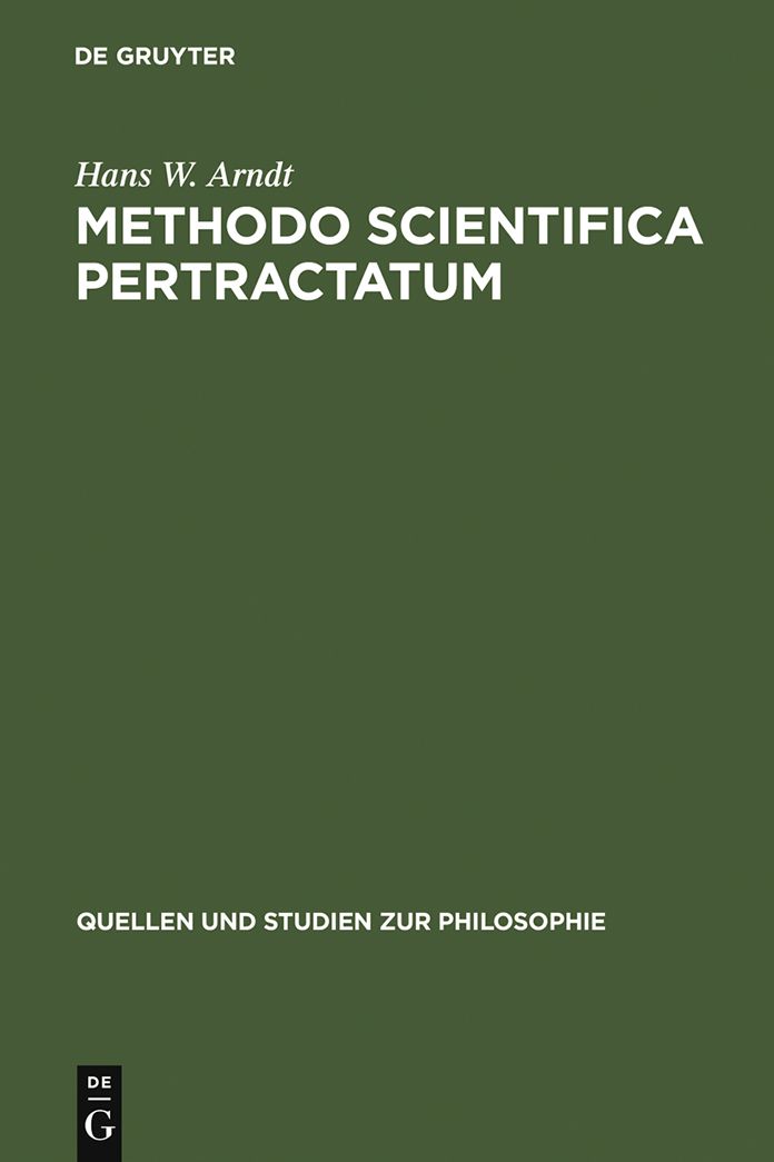 Methodo scientifica pertractatum: Mos geometricus und Kalkulbegriff in der philosophischen Theorienbildung des 17. und 18. Jahrhunderts