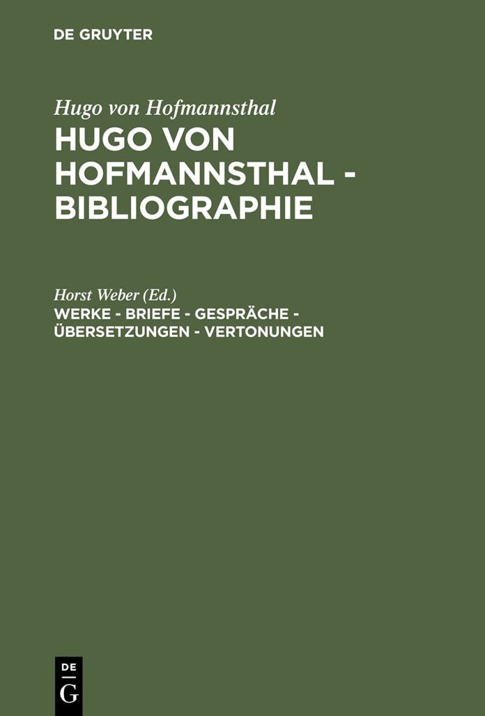 Werke - Briefe - Gesprache - Ubersetzungen - Vertonungen